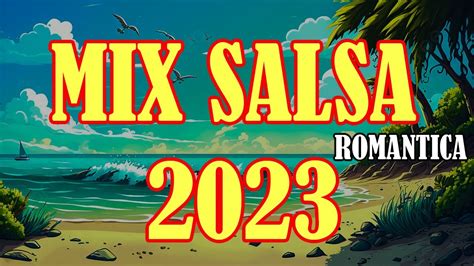 salsal 2023|MIX CANCIONES SALSA 2023 .